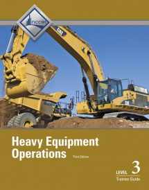 9780133402568-0133402568-Heavy Equipment Operations Trainee Guide, Level 3