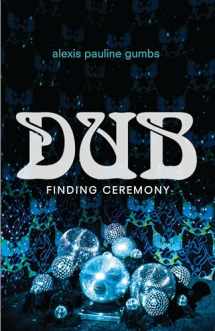 9781478005414-1478005416-Dub: Finding Ceremony