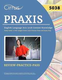 9781637983454-163798345X-Praxis English Language Arts 5038 Content Knowledge Study Guide: 2 Full-Length Praxis 5038 Practice Tests and Exam Prep