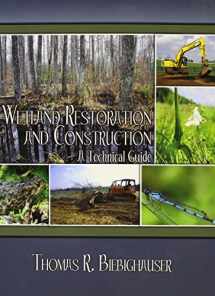 9780983455806-0983455805-Wetland Restoration and Construction - A Technical Guide