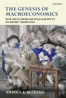 9780199543236-0199543232-The Genesis of Macroeconomics: New Ideas from Sir William Petty to Henry Thornton