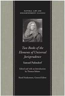 9780865976207-0865976201-Two Books of the Elements of Universal Jurisprudence (Natural Law and Enlightenment Classics)