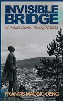9780648969877-0648969878-Invisible Bridge: An African Journey through Cultures