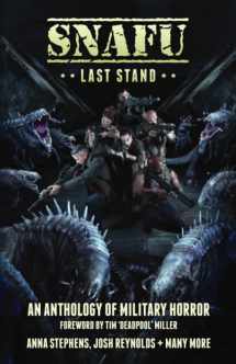 9781925623307-1925623300-SNAFU: Last Stand: Foreword by Tim 'Deadpool' Miller
