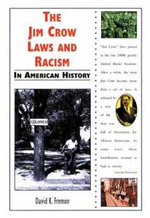 9780766012974-0766012972-The Jim Crow Laws and Racism in American History