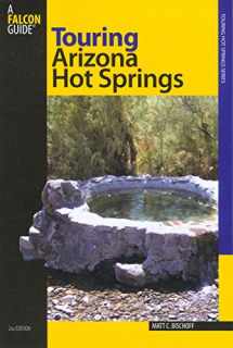 9780762736409-0762736402-Touring Arizona Hot Springs (Touring Hot Springs)