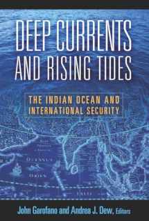 9781589019676-1589019679-Deep Currents and Rising Tides: The Indian Ocean and International Security