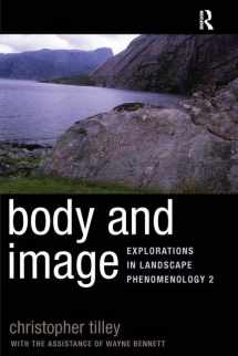 9781598743142-1598743147-Body and Image: Explorations in Landscape Phenomenology 2