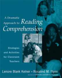 9780325007946-0325007942-A Dramatic Approach to Reading Comprehension: Strategies and Activities for Classroom Teachers
