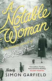 9781782115724-1782115722-A Notable Woman: The Romantic Journals of Jean Lucey Pratt