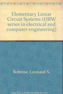 9780030556968-0030556961-Elementary linear circuit analysis (HRW series in electrical and computer engineering)