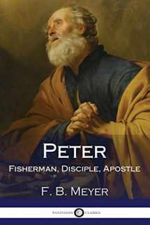 9781979328906-1979328900-Peter: Fisherman, Disciple, Apostle