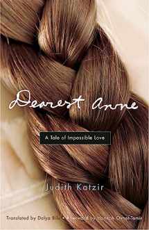 9781558615755-155861575X-Dearest Anne: A Tale of Impossible Love (Jewish Women Writers)