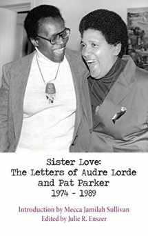 9781938334290-1938334299-Sister Love: The Letters of Audre Lorde and Pat Parker 1974-1989 (Sapphic Classics)