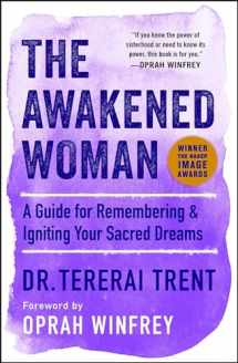9781501145674-1501145673-The Awakened Woman: A Guide for Remembering & Igniting Your Sacred Dreams