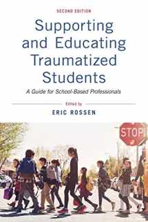 9780190052737-0190052732-Supporting and Educating Traumatized Students: A Guide for School-Based Professionals