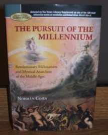 9781435108486-1435108485-The Pursuit of the Millennium: Revolutionary Millenarians and Mystical Anarchists of the Middle Ages