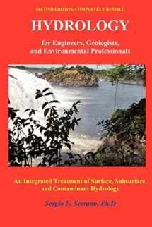 9780965564342-0965564347-Hydrology for Engineers, Geologists, and Environmental Professionals, Second Edition: An Integrated Treatment of Surface, Subsurface, and Contaminant Hydrology