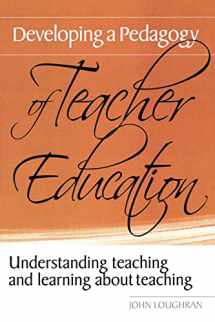 9780415367271-0415367271-Developing a Pedagogy of Teacher Education: Understanding Teaching & Learning about Teaching
