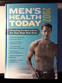9781594865343-1594865345-Men's Health Today 2007: Everything You Need to Know for Your Best Year Ever