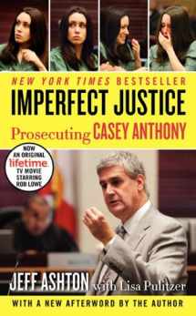 9780062125354-0062125354-Imperfect Justice: Prosecuting Casey Anthony