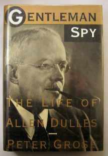 9780395516072-0395516072-Gentleman Spy: The Life of Allen Dulles