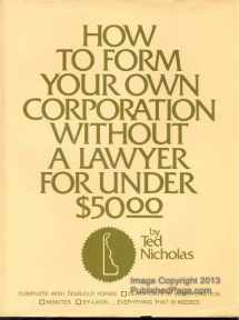 9780913864197-0913864196-How to Form Your Own Corporation Without a Lawyer for Under $50.00