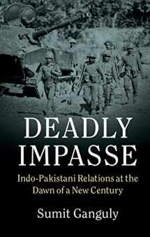9780521763615-0521763614-Deadly Impasse: Indo-Pakistani Relations at the Dawn of a New Century