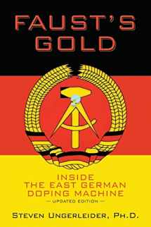 9781484912768-1484912764-Faust's Gold: inside the east german doping machine---updated edition