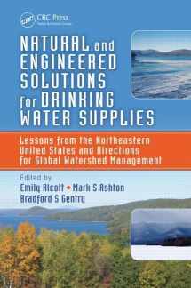 9781466551640-146655164X-Natural and Engineered Solutions for Drinking Water Supplies: Lessons from the Northeastern United States and Directions for Global Watershed Management