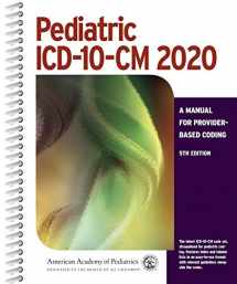 9781610023238-1610023234-Pediatric ICD-10-CM 2020: A Manual for Provider-Based Coding, 5th Edition