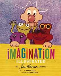 9781452105826-1452105820-Imagination Illustrated: The Jim Henson Journal