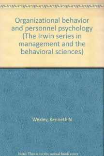 9780256018844-0256018847-Organizational behavior and personnel psychology (The Irwin series in management and the behavioral sciences)