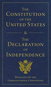 9781631586873-1631586874-The Constitution of the United States and The Declaration of Independence