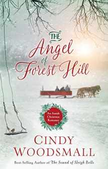 9781601427052-1601427050-The Angel of Forest Hill: An Amish Christmas Romance