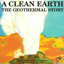 9781880599983-1880599988-A Clean Earth: The Geothermal Story