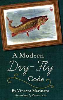 9781626541412-1626541418-A Modern Dry-Fly Code