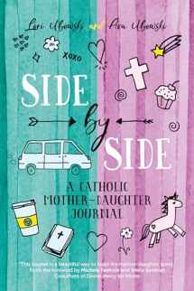 9781594718694-1594718695-Side by Side: A Catholic Mother-Daughter Journal