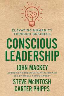 9780593083628-0593083628-Conscious Leadership: Elevating Humanity Through Business