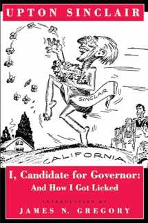 9780520081987-0520081986-I, Candidate for Governor: And How I Got Licked