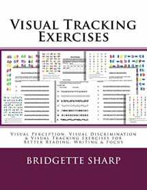 9781985229228-1985229226-Visual Tracking Exercises: Visual Perception, Visual Discrimination & Visual Tracking Exercises for Better Reading, Writing & Focus