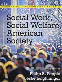 9780205004188-0205004180-Social Work, Social Welfare and American Society with MyLab Social Work and Pearson eText (8th Edition) (Connecting Core Competencies Series)