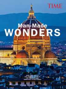 9781618930187-1618930184-TIME Man-Made Wonders: How They Did It: The Design Secrets of The World's Greatest Structures