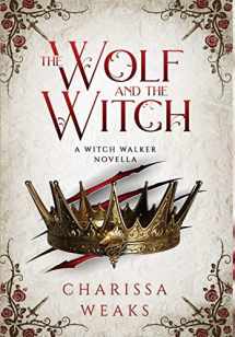 9781648982941-1648982948-The Wolf and the Witch (The Witch Walker)