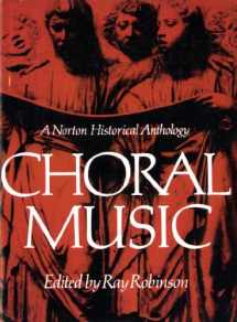 9780393090628-0393090620-Choral Music: A Norton Historical Anthology