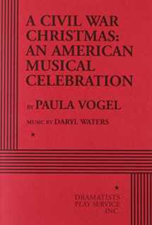 9780822223610-0822223619-A Civil War Christmas: An American Musical Celebration