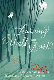 9780062024350-0062024353-Learning to Walk in the Dark