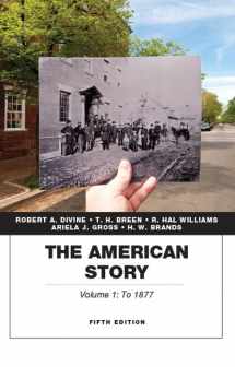 9780134057026-0134057023-The American Story, Volume 1 (5th Edition)