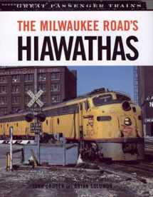 9780760323953-076032395X-The Milwaukee Road's Hiawathas (Great Passenger Trains)