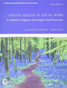 9780135171905-0135171903-Mental Health in Social Work: A Casebook on Diagnosis and Strengths Based Assessment
